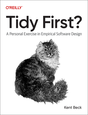 Cover of Tidy First?: A Personal Exercise in Empirical Software Design