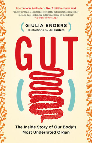 Cover of Gut: The Inside Story of Our Body's Most Underrated Organ