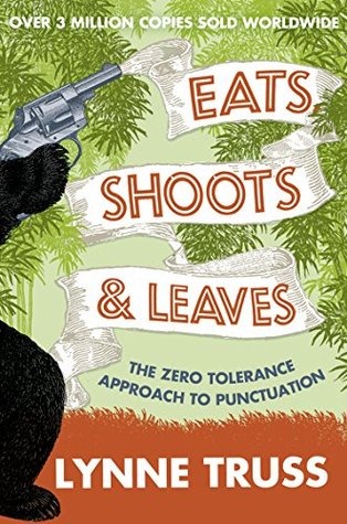 Cover of Eats, Shoots & Leaves: The Zero Tolerance Approach to Punctuation
