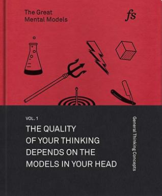 Cover of The Great Mental Models: General Thinking Concepts