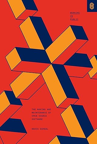 Cover of Working in Public: The Making and Maintenance of Open Source Software
