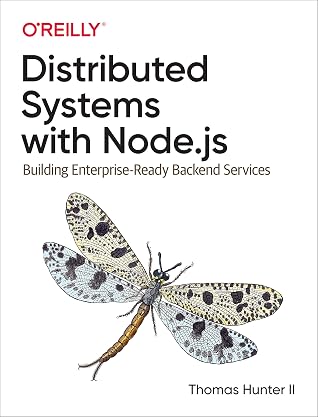Cover of Distributed Systems with Node.js: Building Enterprise-Ready Backend Services